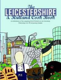 Leicestershire & Rutland Cook Book : A Celebration of the Amazing Food and Drink on Our Doorstep (Get Stuck in) -- Paperback / softback
