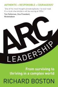 ARC Leadership : From Surviving to Thriving in a Complex World