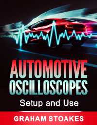 Automotive Oscilloscopes Setup and Use