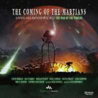 The Coming of the Martians : A Faithful Audio Adaptation of H. G. Wells' the War of the Worlds