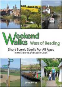 Weekend Walks West of Reading : Short Scenic Strolls for All Ages in West Berks and South Oxon （3RD）