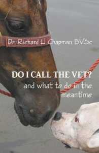 Do I Call the Vet? : And What to Do in the Meantime