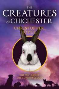 The Creatures of Chichester : The One about the Curious Cloud (The Creatures of Chichester)