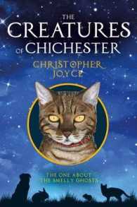 The Creatures of Chichester : The One about the Smelly Ghosts (Creatures of Chichester)