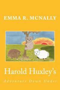 Harold Huxley's Adventure Down under (The Adventures of Harold Huxley)