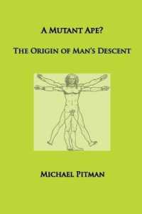 A Mutant Ape? the Origin of Man's Descent (Cosmic Connections)