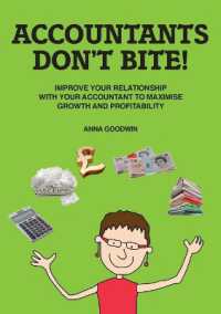 Accountants Don't Bite! : Improve Your Relationship with Your Accountant to Maximise Growth and Profitability