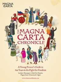 The Magna Carta Chronicle : A Young Person's Guide to 800 Years in the Fight for Freedom