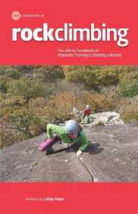 Rock Climbing : Essential Skills and Techniques （3RD）