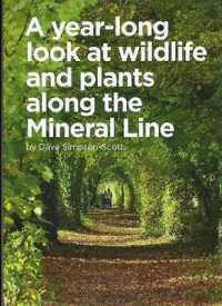 A Year-long look at wildlife and plants along the mineral line