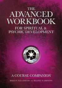 The Advanced Workbook for Spiritual & Psychic Developent - a Course Companion