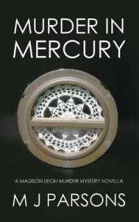 Murder in Mercury: A Madison Leigh Murder Mystery Novella (Madison Leigh Murder Mysteries") 〈1〉
