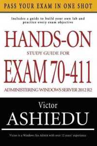 Hands-On Study Guide for Exam 70-411 : Administering Windows Server 2012 R2