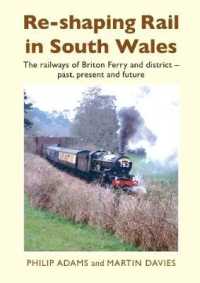 Re-shaping Rail in South Wales : The railways of Briton Ferry and district - past, present and future