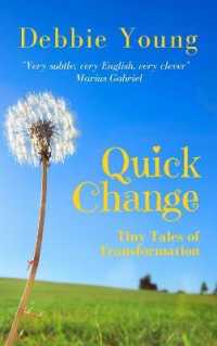 Quick Change : Tiny Tales of Transformation （2ND）