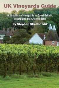 UK Vineyards Guide 2016 : A directory of vineyards in Great Britain, Ireland and the Channel Isles
