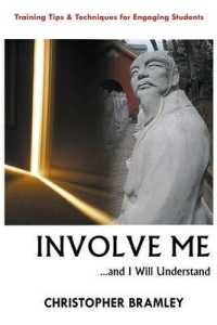 Involve Me : ...And I Will Understand