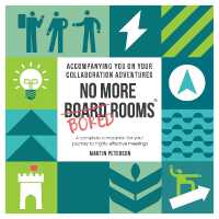 No More Bored Rooms : A complete companion for your journey to highly effective meetings