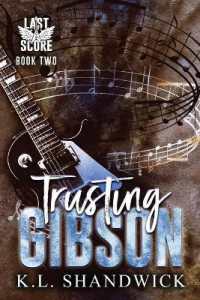 Trusting Gibson (Last Score)
