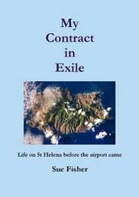 My Contract in Exile : Life on St. Helena before the Airport Came