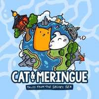 Cat and Meringue: Tales from the Secret Sea : Volume 1 (Tales from the Secret Sea)
