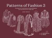 PATTERNS OF FASHION 3 : The content, cut, construction and context of European men's and women's dress c.1560-1620 (Patterns of Fashion)