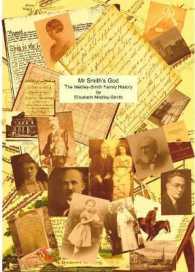 Mr Smith's God : History of the Medley-Smith family