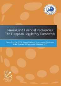 Banking and Financial Insolvencies: the European Regulatory Framework : Papers from the INSOL Europe Academic Forum Annual Conference Berlin, Germany, 30 September-1 October 2015