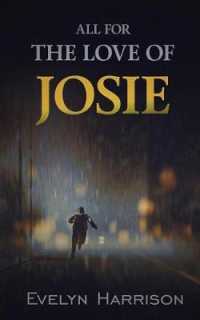 All for the Love of Josie (A Tale from Willow Green Village Book)