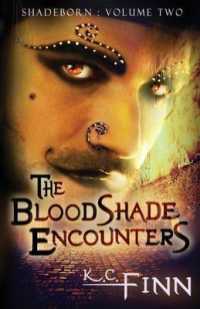 The Bloodshade Encounters & the Songspinner : Shadeborn