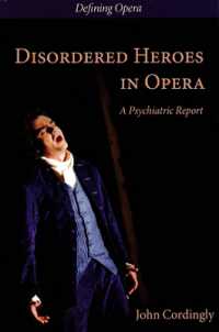 Disordered Heroes in Opera : A Psychiatric Report (Defining Opera)
