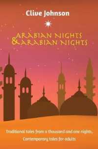 Arabian Nights & Arabian Nights : Traditional Tales from a Thousand and One Nights, Contemporary Tales for Adults