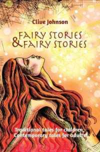 Fairy Stories & Fairy Stories : Traditional Tales for Children, Contemporary Tales for Adults （2ND）