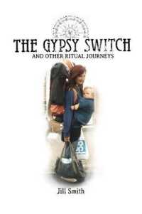 The GYPSY SWITCH AND OTHER RITUAL JOURNEYS