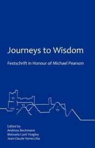Journeys to Wisdom : Festschrift in Honour of Michael Pearson
