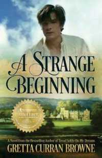 A Strange Beginning : A Novel: Book 1 of the Byron Series