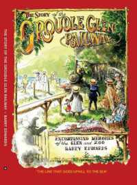 The Groudle Glen Railway : Encompassing Memories of the Glen and Zoo