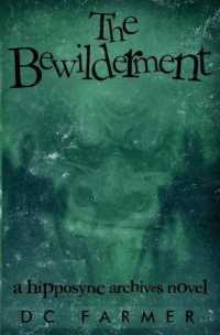 The Bewilderment : A Hipposync Archives Novel