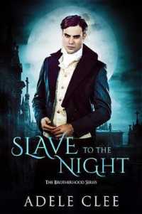 Slave to the Night (The Brotherhood Series)