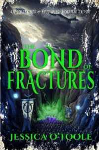 The Bond of Fractures (Of Preludes & Epitaphs)
