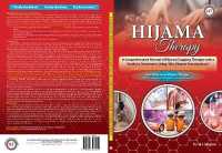 A Comprehensive Manual of Hijama/Cupping Therapy with a Guide to Treatment, using 'Bio-Chemic Prescriptions.' (A Compiled Manual For; Students, Professionals, Practitioners of Hijama/Cupping Therapy & Alternative Medicine).