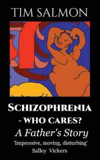 Schizophrenia - Who Cares? : A Father's Story