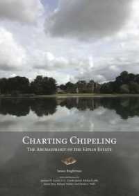 Charting Chipeling : The Archaeology of the Kiplin Estate