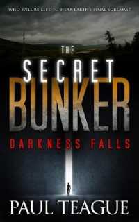 The Secret Bunker : Darkness Falls (Secret Bunker Trilogy)