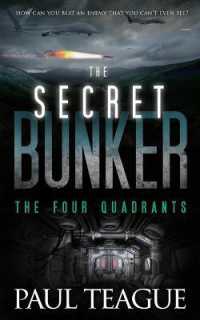 The Secret Bunker: The Four Quadrants (Secret Bunker") 〈2〉
