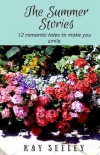 The Summer Stories : Twelve romantic tales to make you smile