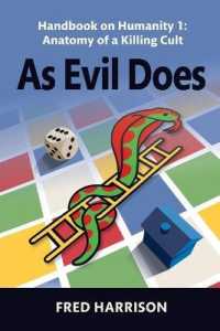 As Evil Does : Anatomy of a Killing Cult (Handbook on Humanity)