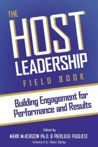 The Host Leadership Field Book : Building engagement for performance and results