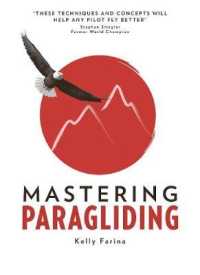 Mastering Paragliding : A systematic approach to learning to fly, by alpine guide Kelly Farina