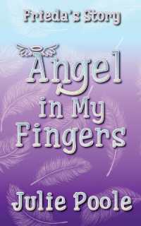 Angel in My Fingers : Frieda's Story (Angel)